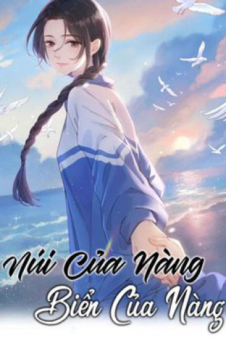 Núi Của Cô Ấy, Biển Của Cô Ấy