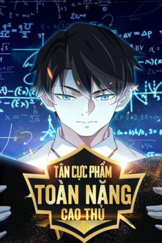 Tân Cực Phẩm Toàn Năng Cao Thủ