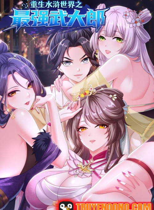 Võ Đại Lang Mạnh Nhất Tái Sinh Ở Thế Giới Thủy Hử