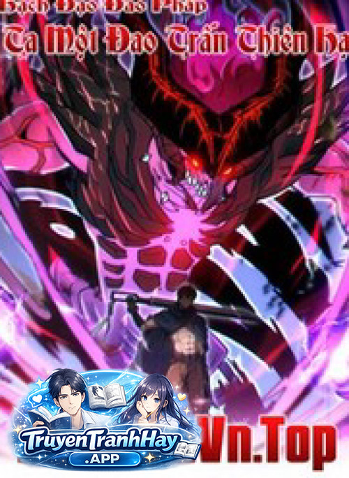 Hạch Đạo Đao Pháp, Ta Một Đao Trấn Thiên Hạ