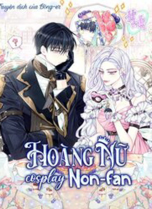 Hoàng Nữ Cosplay Nonfan