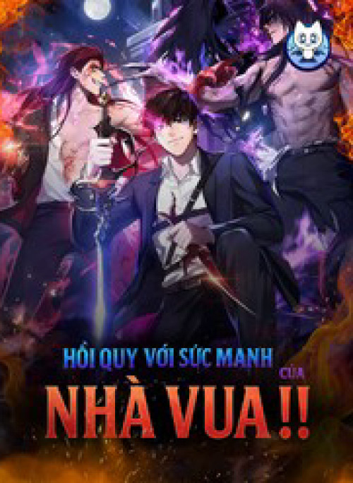 Hồi Quy Với Sức Mạnh Của Nhà Vua