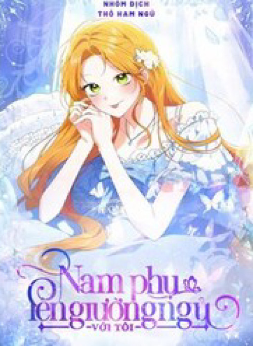 Nam Phụ Lên Giường Ngủ Với Tôi