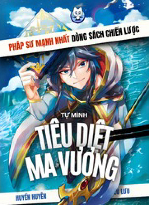 Pháp Sư Mạnh Nhất Dùng Sách Chiến Lược, Tự Mình Tiêu Diệt Ma Vương