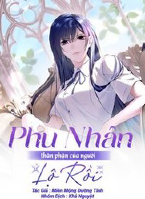 Phu Nhân, Thân Phận Của Người Lộ Rồi