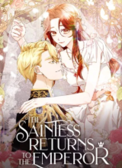 The Saintess Returns To The Emperor