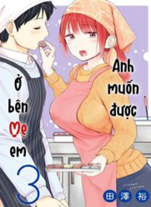 Anh Muốn Được Ở Bên Mẹ Em