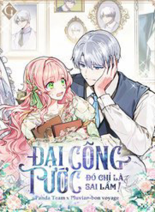 Đại Công Tước, Đó Chỉ Là Sai Lầm!