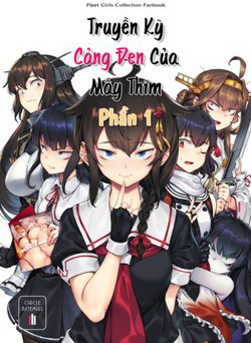 Kancolle - Truyền kỳ cảng đen của mấy thím