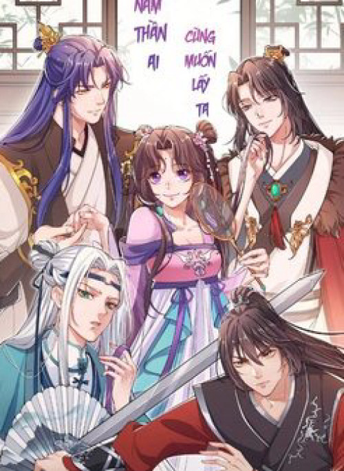 Nam Thần Ai Cũng Muốn Lấy Ta