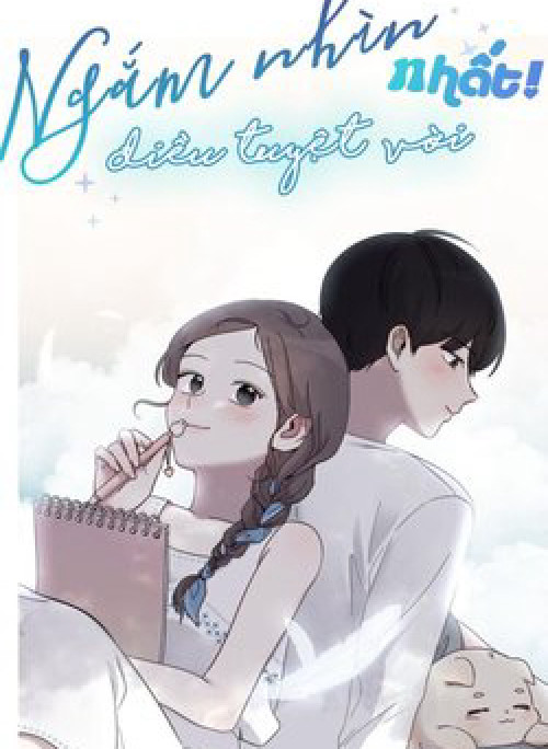 Ngắm Nhìn Điều Tuyệt Vời Nhất