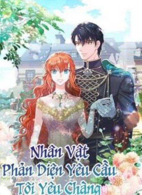 Nhân Vật Phản DIện Yêu Cầu Tôi Yêu Chàng