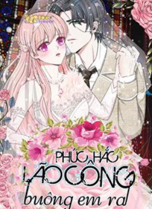 Phúc Hắc Lão Công Buông Em Ra