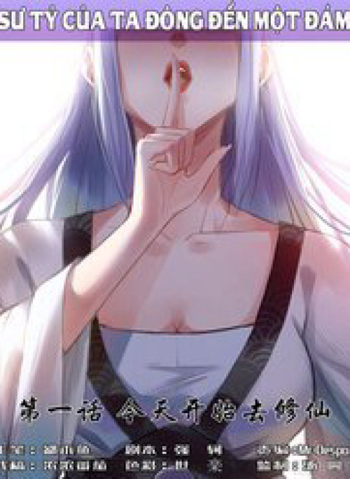 Sư Tỷ Của Ta Đông Đến Một Đám