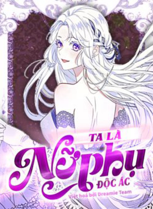 Ta là nữ phụ độc ác