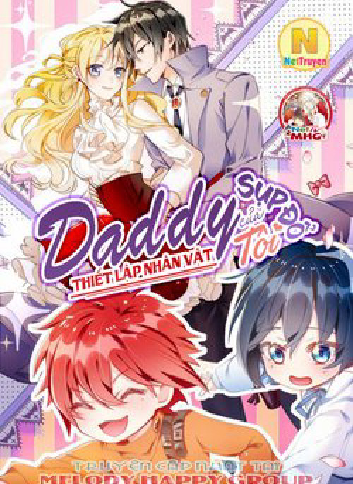 Thiết Lập Nhân Vật Daddy của Tôi Bị Sụp Đổ