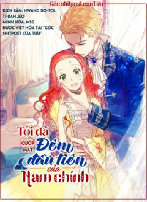 Tôi đã cướp mất đêm đầu tiên của nam chính