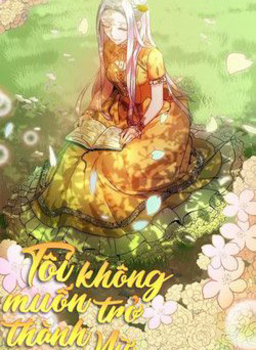 Tôi Không Muốn Trở Thành Nữ Hoàng